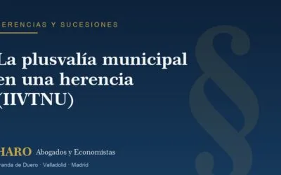 La plusvalía municipal en una herencia (IIVTNU)